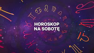 Co zwiastują gwiazdy? Horoskop na sobotę, 12 października 2024 roku dla znaków: Baran, Byk, Bliźnięta, Rak, Lew, Panna, Waga, Skorpion, Strzelec, Koziorożec, Wodnik i Ryby